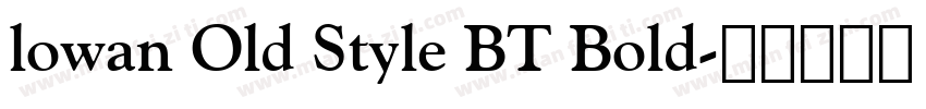 lowan Old Style BT Bold字体转换